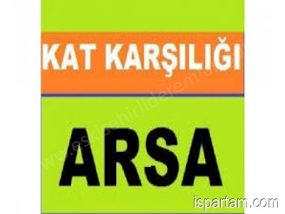 Eskişehir Orhangazi Mahallesinde 300M2 Kat Kaşılığı Arsa Satılık Karşılığı Odunpazarı Mah