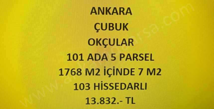Ankara Çubuk Okçular Da 7 M2 Hisseli Tapulu Satılık Tarla Mah