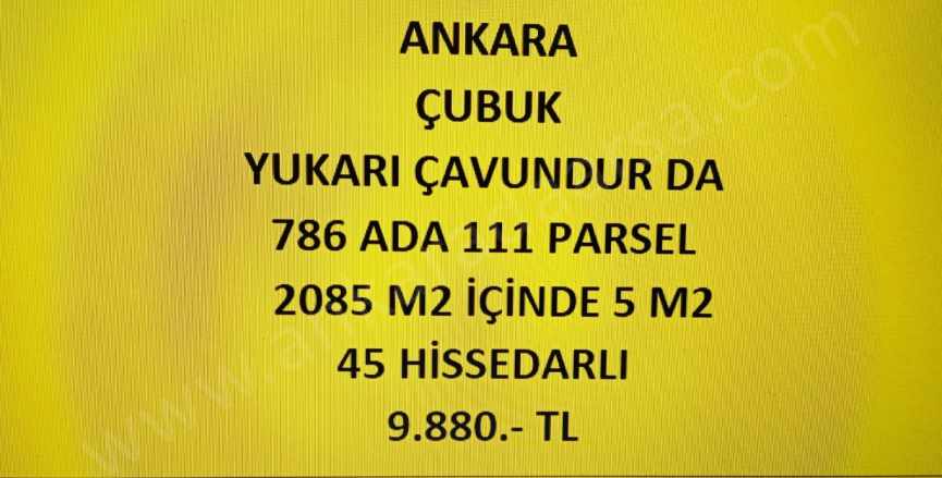Ankara Çubuk Yukarı Çavundur Da 5 M2 Hisseli Tapulu Satılık Tarla Mah
