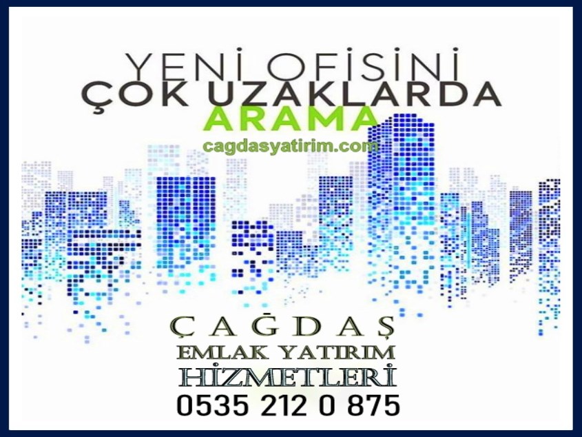 ÇAĞDAŞ TAN KİRALIK ULUS, RÜZGARLI DA OFİS
