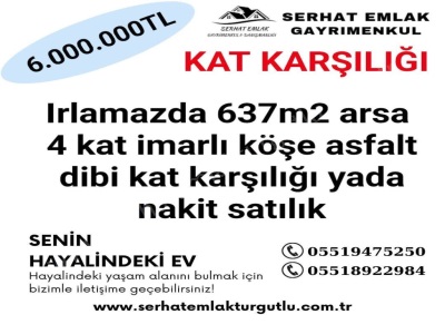 Turgutlu Satılık Kat Karşılığı Arsa İmarlı Irlamaz Mah 637M2 4 Konut Asfalt Tipi Köşe Konumda