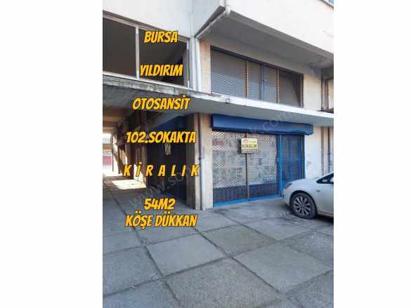 Bursa Yıldırım Büyükoto Ticaret Merkezi 102 Sokakta Kiralık Dükkan 54M2 Köşe Yiğitler Mah