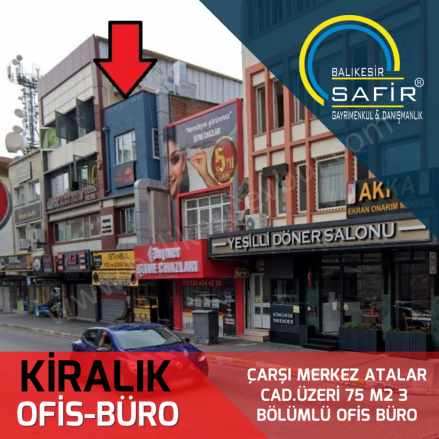 Balıkesir Kiralık Ofis / Büro Safir Den Çarşı Merkez Atalar Caddesi Üzeri 75 M2 3 Bölümlü 2+1 Karesi Eskikuyumcular