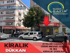 BALIKESİR KİRALIK DÜKKAN SAFİR DEN ATALAR CADDESİ ÜZERİ MEVKİİ YERDE 16 M2 KİRALIK DÜKKAN