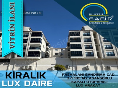 Balıkesir Kiralık Daire Safir Den Paşaalanı Bandırma Cd 2+1 105 M2 Asan Kapalı Otoparklı Lux Arakat Karesi