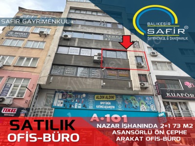 Balıkesir Satılık Ofis  Büro Safir Den Nazar İşhanında 2+1 73 M2 Asansörlü Ön Cephe Arakat Karesi Eskikuyumcular