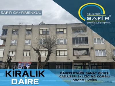 Balıkesir Kiralık Daire Safir Den Bahçelievler Sanat Okulu Cad Üzeri 3+1 120 M2 Kombili Arakat Altıeylül