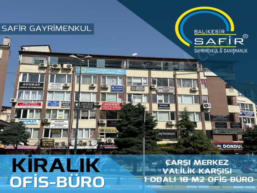 BALIKESİR KİRALIK OFİS BÜRO SAFİR DEN ÇARŞI MERKEZ VALİLİK KARŞISI 1 ODALI 18 m2 OFİS BÜRO 
