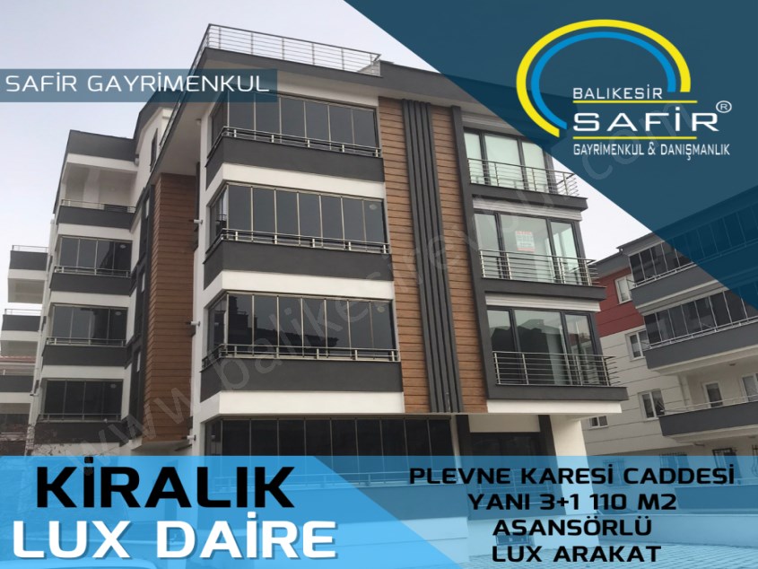 BALIKESİR KİRALIK DAİRE SAFİR DEN PLEVNE KARESİ CADDESİ YANI 3+1 110 m2 ASANSÖRLÜ LUX ARAKAT