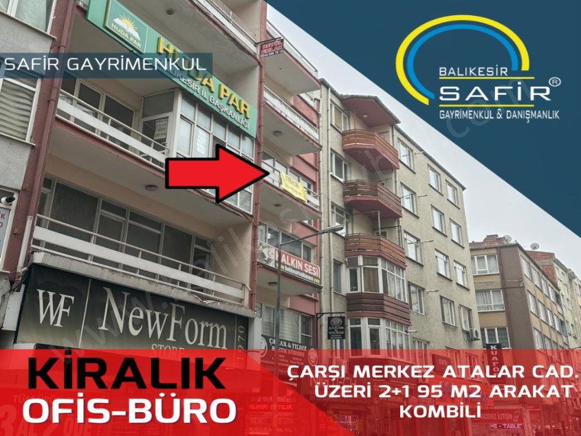 BALIKESİR KİRALIK OFİS BÜRO SAFİR DEN ÇARŞI MERKEZ ATALAR CADDESİ ÜZERİ 2+1 95 M2 ARAKAT KOMBİLİ
