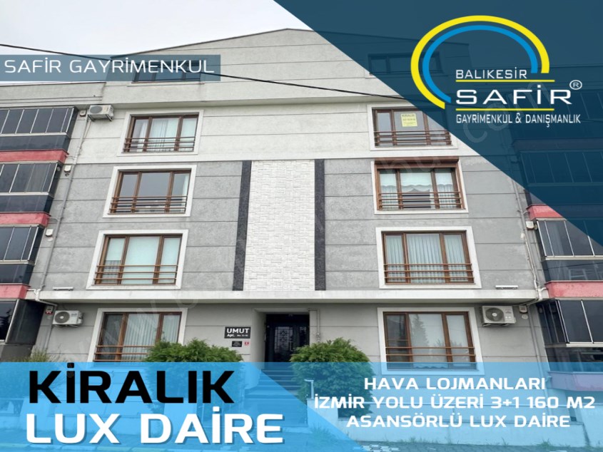 BALIKESİR KİRALIK DAİRE SAFİR DEN HAVA LOJMANLARI İZMİR YOLU ÜZERİ 3+1 160 M2 ASANSÖRLÜ LUX DAİRE