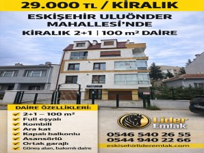 ESKİŞEHİR ULUÖNDER MAHALLESİNDE KİRALIK 2+1  100m2 EŞYALI DAİRE
