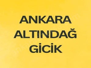 ANKARA ALTINDAĞ GİCİK DE 46 m2 HİSSELİ TAPULU BAĞ