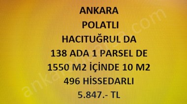 ANKARA POLATLI  HACITUĞRUL DA 10 M2 HİSSELİ TAPULU ARSA