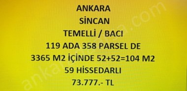 ANKARA SİNCAN TEMELLİ BACI DA  52+52=104 m2 HİSSELİ TAPULU TARLA 