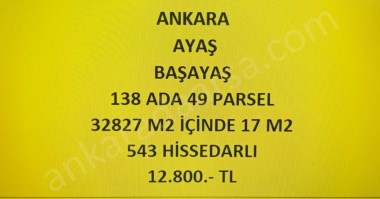 ANKARA AYAŞ BAŞAYAŞ DA 17 M2 HİSSELİ TAPULU TARLA