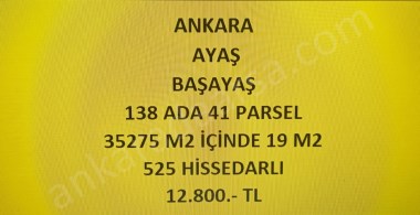 ANKARA AYAŞ BAŞAYAŞ DA 19 M2 HİSSELİ TAPULU TARLA