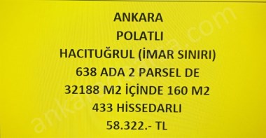 ANKARA POLATLI  HACITUĞRUL DA 160 M2 (İMAR SINIRI) HİSSELİ TAPULU TARLA