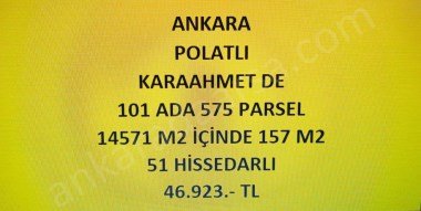 ANKARA POLATLI KARAAHMETDE 157 m2 HİSSELİ TAPULU TARLA