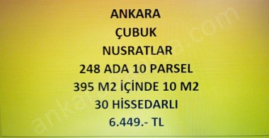 ANKARA ÇUBUK NUSRATLAR DA 10 M2 HİSSELİ TAPULU TARLA