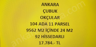 ANKARA ÇUBUK OKÇULAR DA 24 M2 HİSSELİ TAPULU TARLA