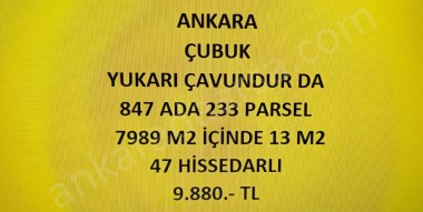ANKARA ÇUBUK YUKARI ÇAVUNDUR DA 13 M2 HİSSELİ TAPULU TARLA