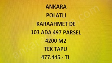 ANKARA POLATLI KARAAHMETDE 4200 m2 TEK TAPU TARLA