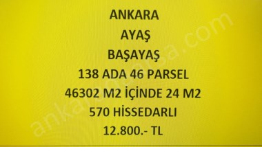 ANKARA AYAŞ BAŞAYAŞ DA 24 M2 HİSSELİ TAPULU TARLA