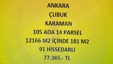 ANKARA ÇUBUK KARAMAN DA 38+143=181  M2 HİSSELİ TAPULU ARSA