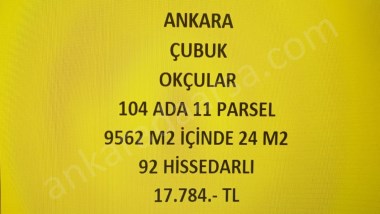 ANKARA ÇUBUK OKÇULAR DA 24 M2 HİSSELİ TAPULU TARLA