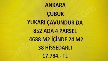 ANKARA ÇUBUK YUKARI ÇAVUNDUR DA 24 M2 HİSSELİ TAPULU TARLA