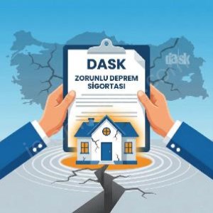  DASK (Zorunlu Deprem Sigortası) Rehberi: Nedir, Neleri Kapsar ve Neden Önemlidir?