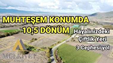 ANA YOL ÜZERİ 10 DÖNÜM ÇİFTLİK İÇİN İDEAL