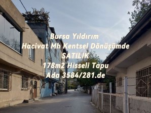 Yıldırım Hacivat Mh.Kentsel Dönüşümde Satılık 178m2 Hisseli TAPU