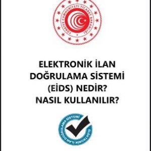 EİDS (Elektronik İlan Doğrulama Sistemi) Nedir? Nasıl Uygulanır?